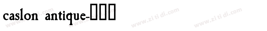 caslon antique字体转换